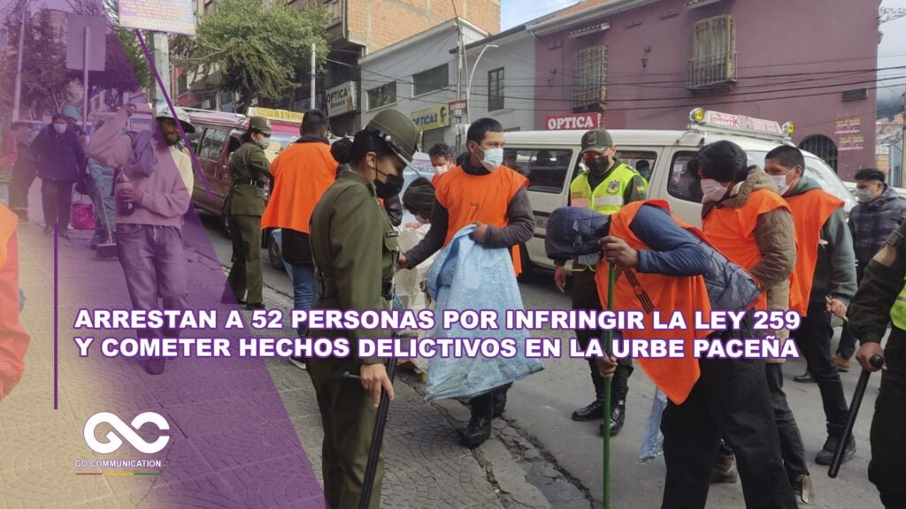 Arrestan a 52 personas por infringir la Ley 259 y cometer hechos delictivos en la urbe paceña