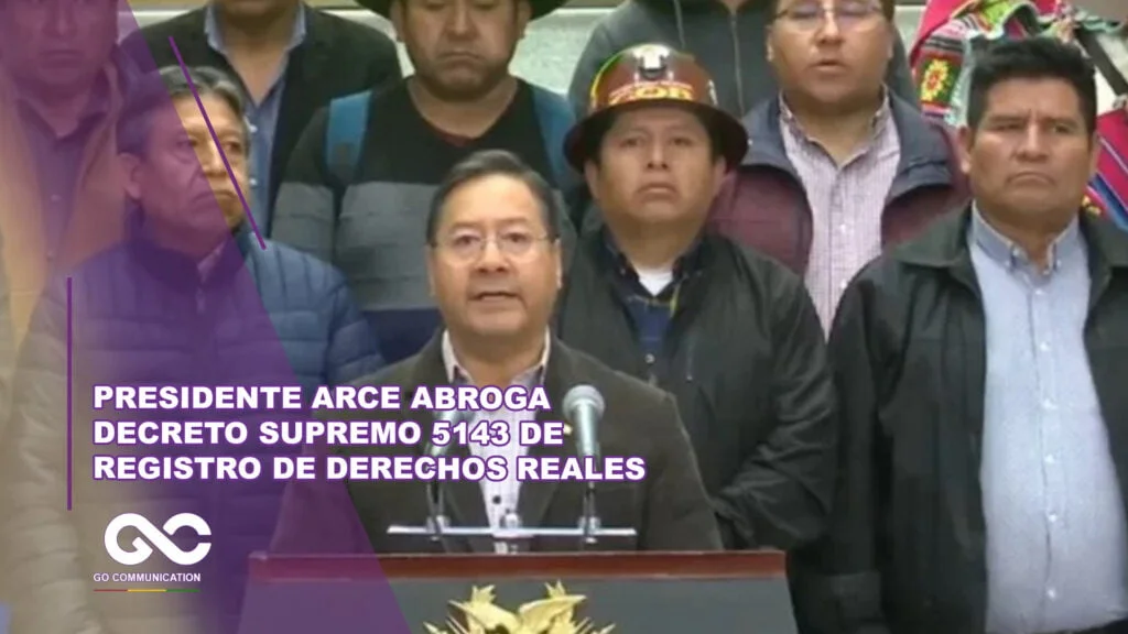 Presidente Arce abroga Decreto Supremo 5143 de registro de Derechos Reales
