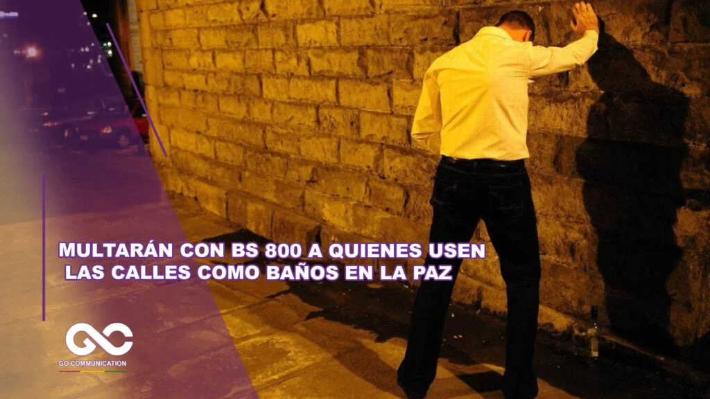 Multarán con Bs 800 a quienes usen las calles como baños en La Paz