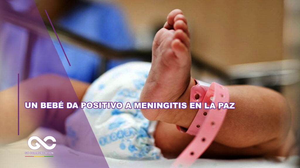 Un bebé da positivo a meningitis en La Paz