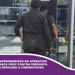 Al menos 100 aprehendidos en operativo policial en Santa Cruz contra presunta organización dedicada a ciberestafas