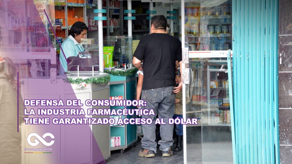 Defensa del Consumidor: La Industria farmacéutica tiene garantizado acceso al dólar