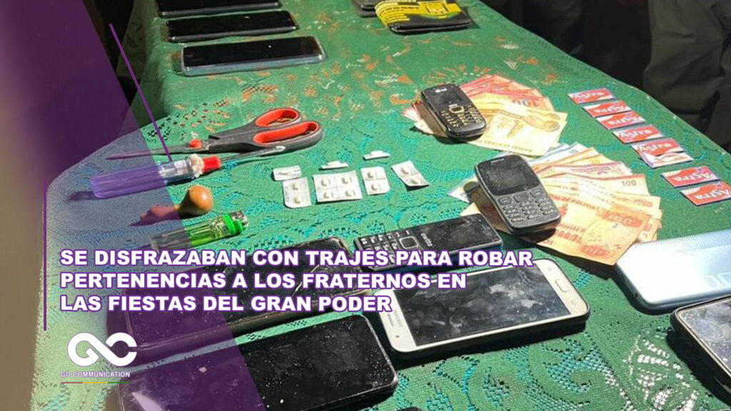 Se disfrazaban con trajes para robar pertenencias a los fraternos en las fiestas del Gran Poder