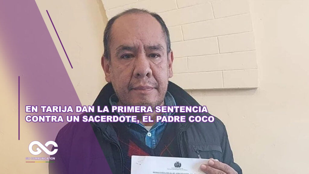 En Tarija dan la primera sentencia contra un sacerdote, el padre Coco