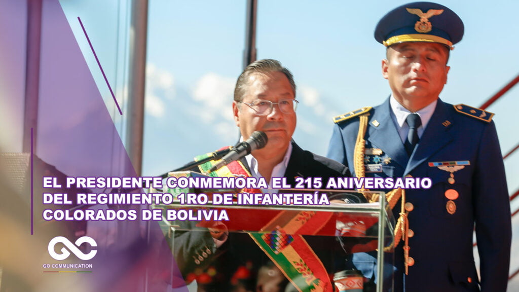 El Presidente conmemora el 215 Aniversario del Regimiento 1ro de Infantería Colorados de Bolivia