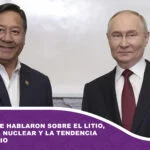 Putin y Arce hablaron sobre el litio, tecnología nuclear y la tendencia del comercio