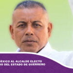 Asesinan en México al alcalde electo de un municipio del estado de Guerrero