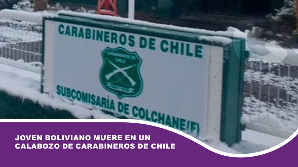 Joven boliviano muere en un calabozo de Carabineros de Chile