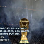 Confirmado el calendario del Mundial 2026, con hasta seis partidos por día