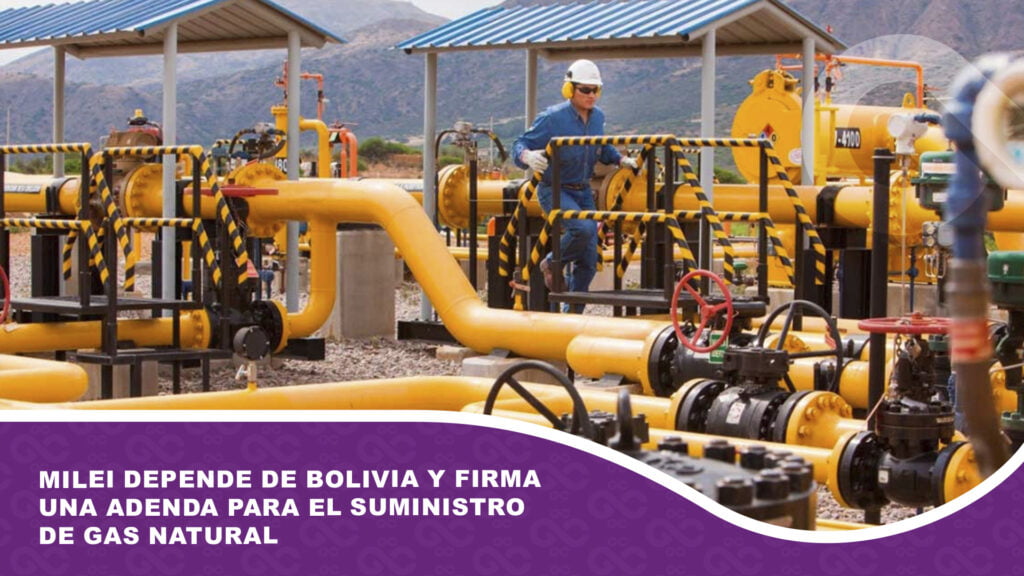 Milei depende de Bolivia y firma una adenda para el suministro de gas natural