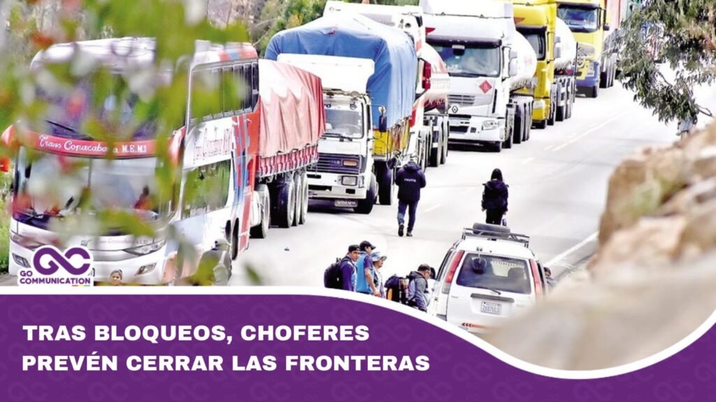 Tras bloqueos, choferes prevén cerrar las fronteras