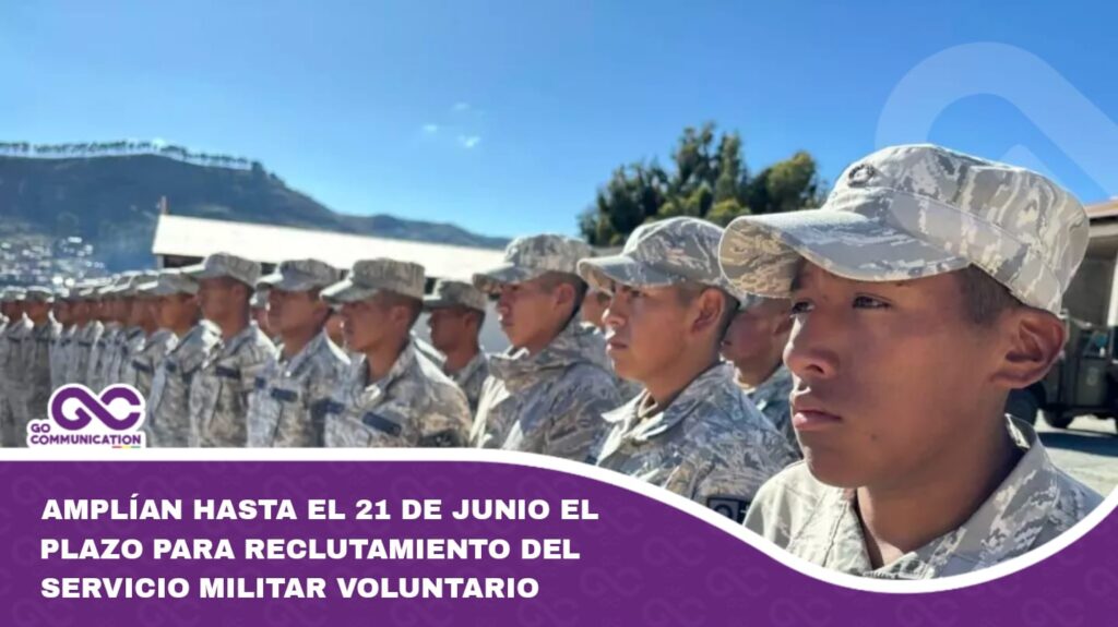 Amplían hasta el 21 de junio el plazo para reclutamiento del servicio militar voluntario