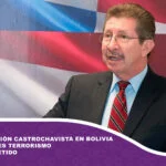 La escenificación castrochavista en Bolivia no fue golpe, es terrorismo de Estado repetido