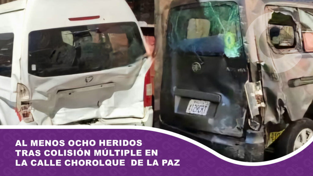 Al menos ocho heridos tras colisión múltiple en la calle Chorolque en La Paz