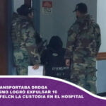 Mujer que transportaba droga en su organismo logró expulsar 10 cápsulas, la Felcn la custodia en el hospital