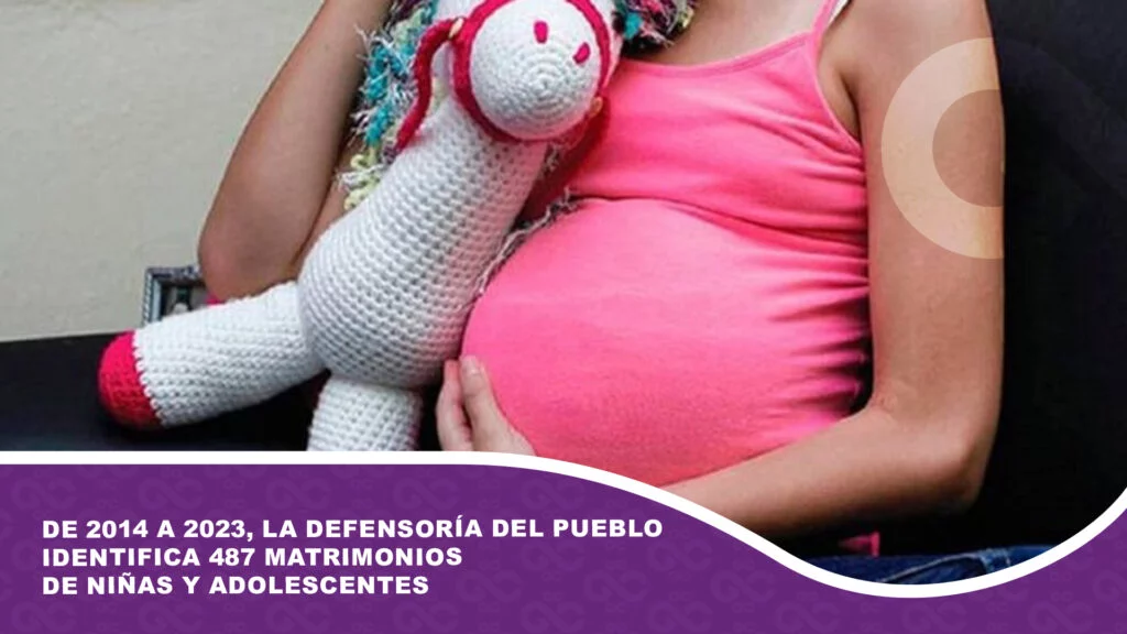 De 2014 a 2023, la Defensoría del Pueblo identifica 487 matrimonios de niñas y adolescentes