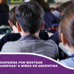 Profesora despedida por mostrar “El Efecto Mariposa” a niños en Argentina