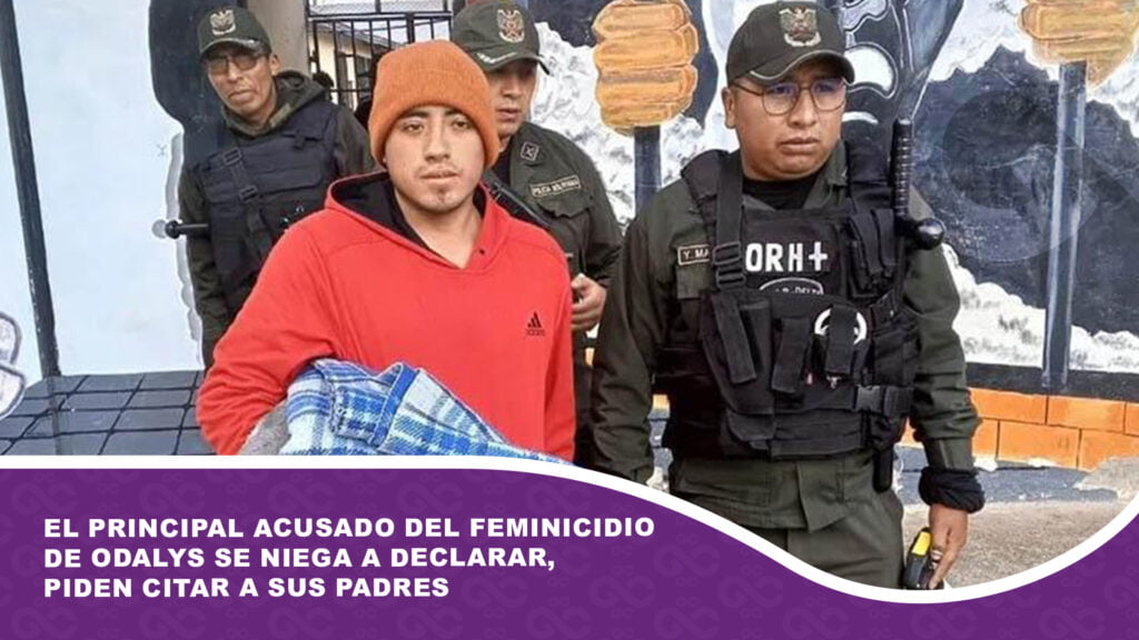 El principal acusado del feminicidio de Odalys se niega a declarar, piden citar a sus padres