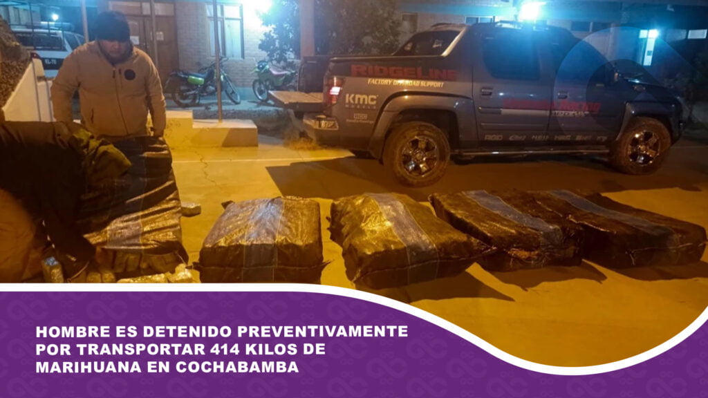 Hombre es detenido preventivamente por transportar 414 kilos de marihuana en Cochabamba