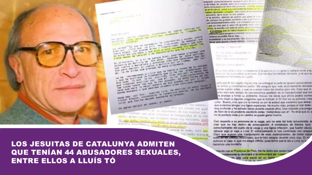 Los Jesuitas de Catalunya admiten que tenían 44 abusadores sexuales, entre ellos a Lluís Tó González quien fue enviado a Bolivia