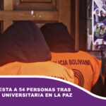 Policía arresta a 54 personas tras preentrada universitaria en La Paz