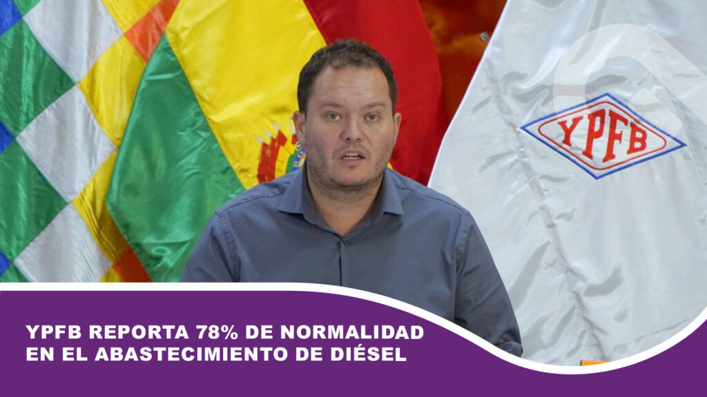 YPFB reporta 78% de normalidad en el abastecimiento de diésel