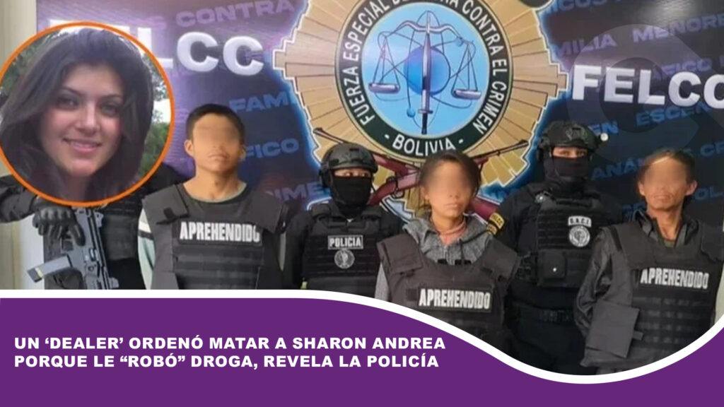 Un ‘dealer’ ordenó matar a Sharon Andrea porque le “robó” droga, revela la Policía