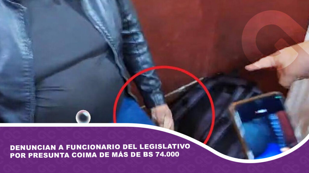 Denuncian a funcionario del legislativo por presunta coima de más de Bs 74.000