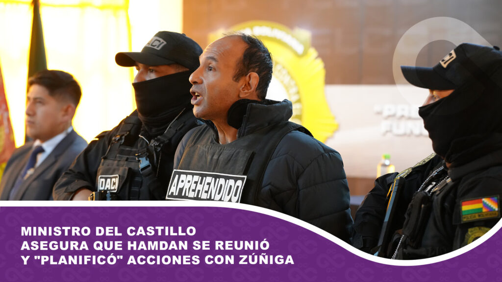 Ministro Del Castillo asegura que Hamdan se reunió y «planificó» acciones con Zúñiga