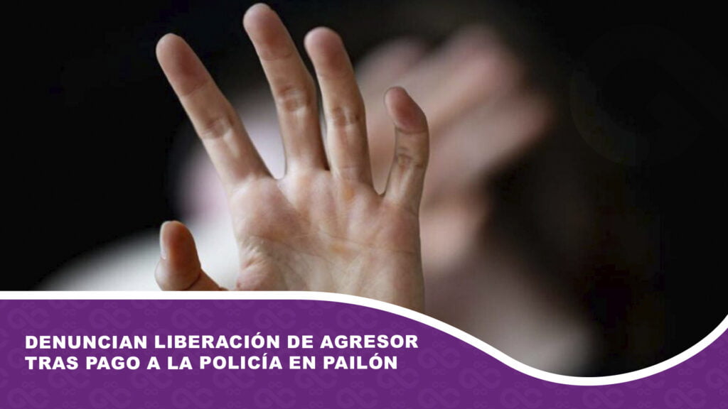 Denuncian liberación de agresor tras presunto pago a la Policía en Pailón