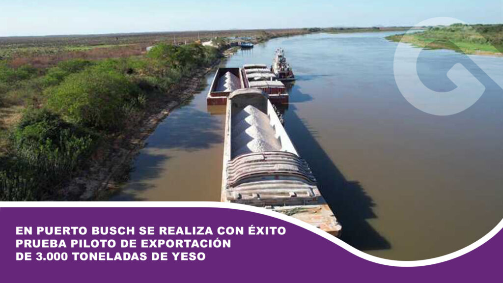 En Puerto Busch se realiza con éxito prueba piloto de exportación de 3.000 toneladas de yeso