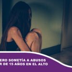 Un extranjero sometía a abusos a una menor de 15 años en El Alto