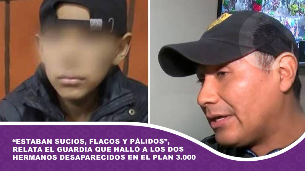 “Estaban sucios, flacos y pálidos”, relata el guardia que halló a los dos hermanos desaparecidos en el Plan 3.000