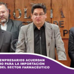 Gobierno y empresarios acuerdan arancel cero para la importación de insumos del sector farmacéutico