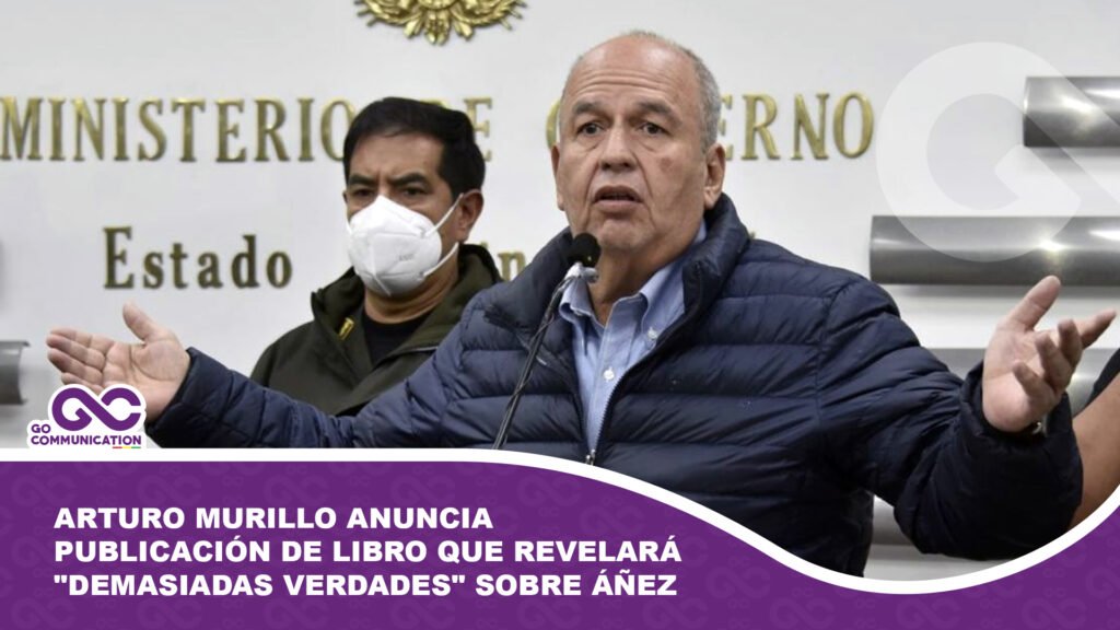 Arturo Murillo anuncia publicación de libro que revelará «Demasiadas Verdades» sobre el Gobierno de Áñez