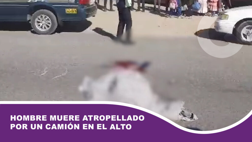 Hombre muere atropellado por un camión en El Alto