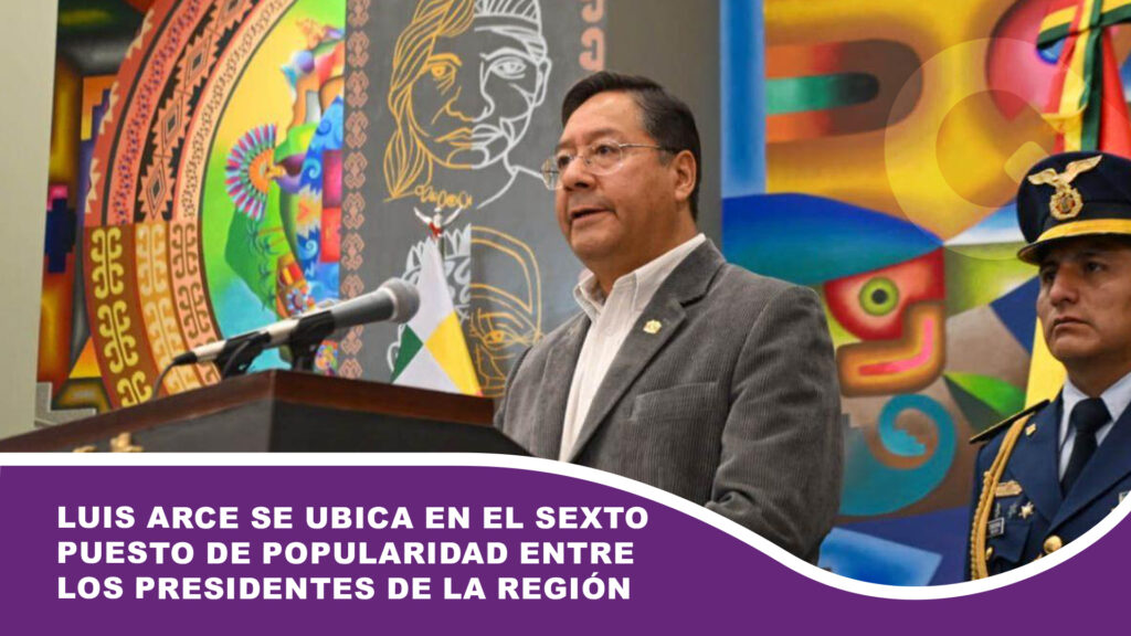 Luis Arce se ubica en el sexto lugar de popularidad entre los presidentes de la región