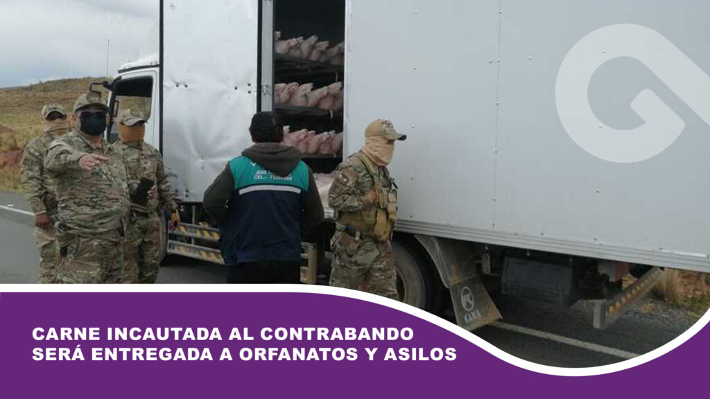 Carne incautada al contrabando será entregada a orfanatos y asilos