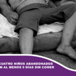 Rescatan a cuatro niños abandonados que llevaban al menos 9 días sin comer