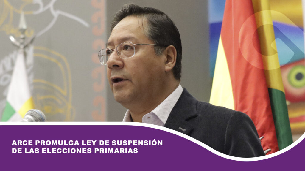 Arce promulga ley de suspensión de las elecciones primarias