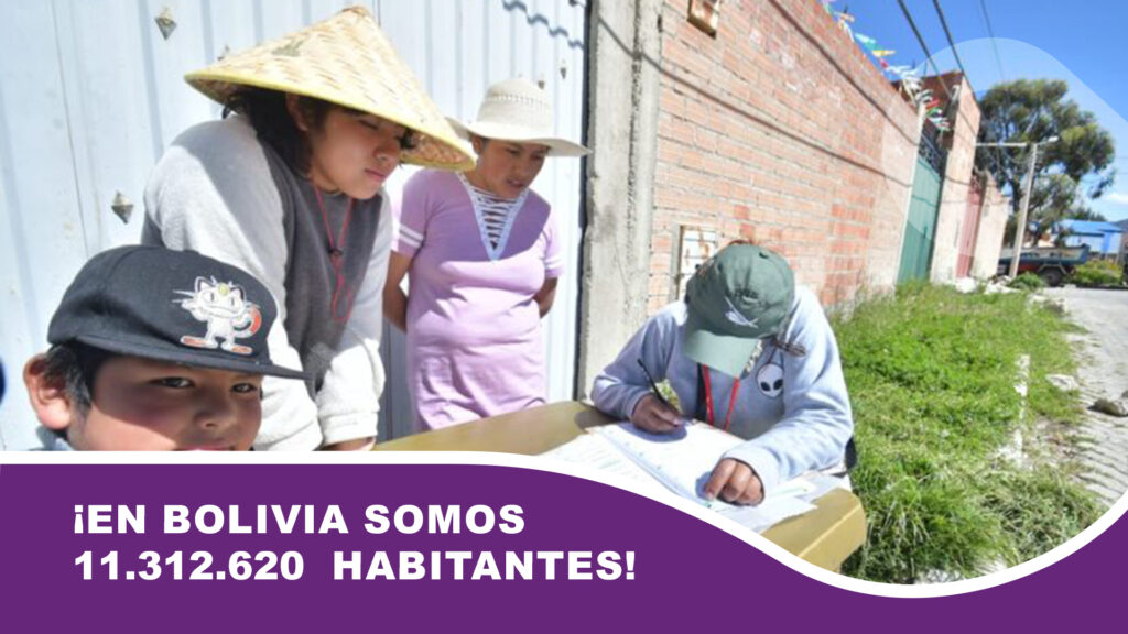 ¡En Bolivia somos 11.312.620 habitantes!