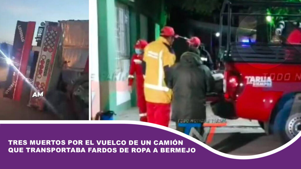 Tres muertos por el vuelco de un camión que transportaba fardos de ropa a Bermejo