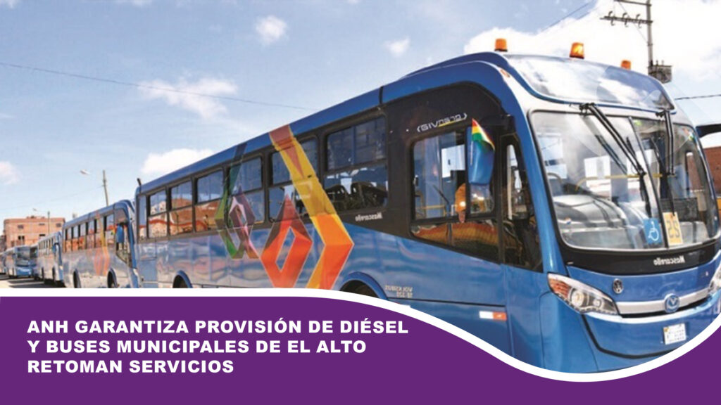 ANH garantiza provisión de diésel y buses municipales de El Alto retoman servicios