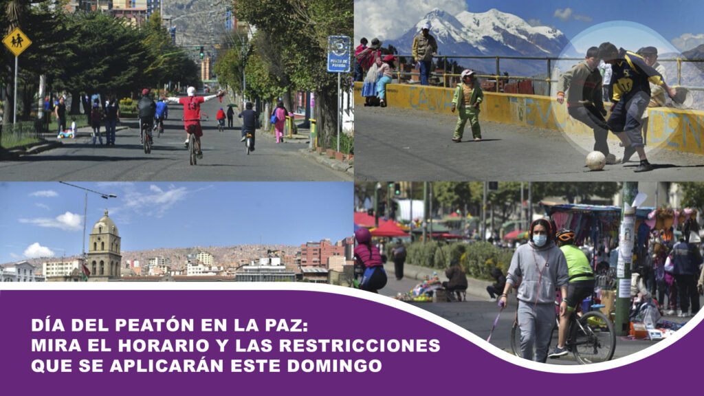 Día del Peatón en La Paz: Mira el horario y las restricciones que se aplicarán este domingo