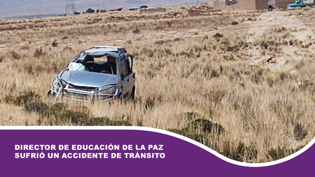 Director de Educación de La Paz sufrió un accidente de tránsito