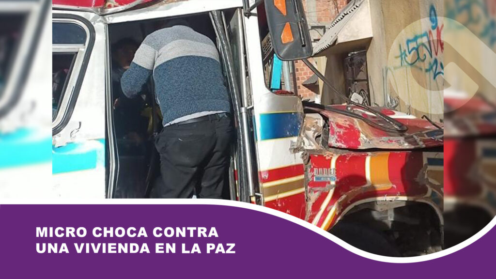 Micro choca contra una vivienda en La Paz