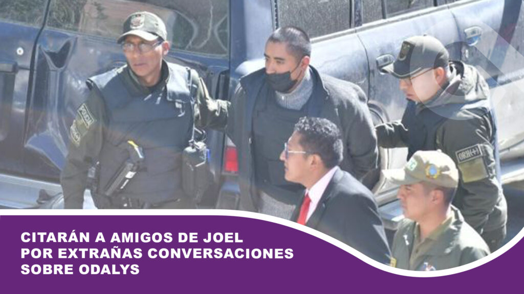 Citarán a amigos de Joel por extrañas conversaciones sobre Odalys