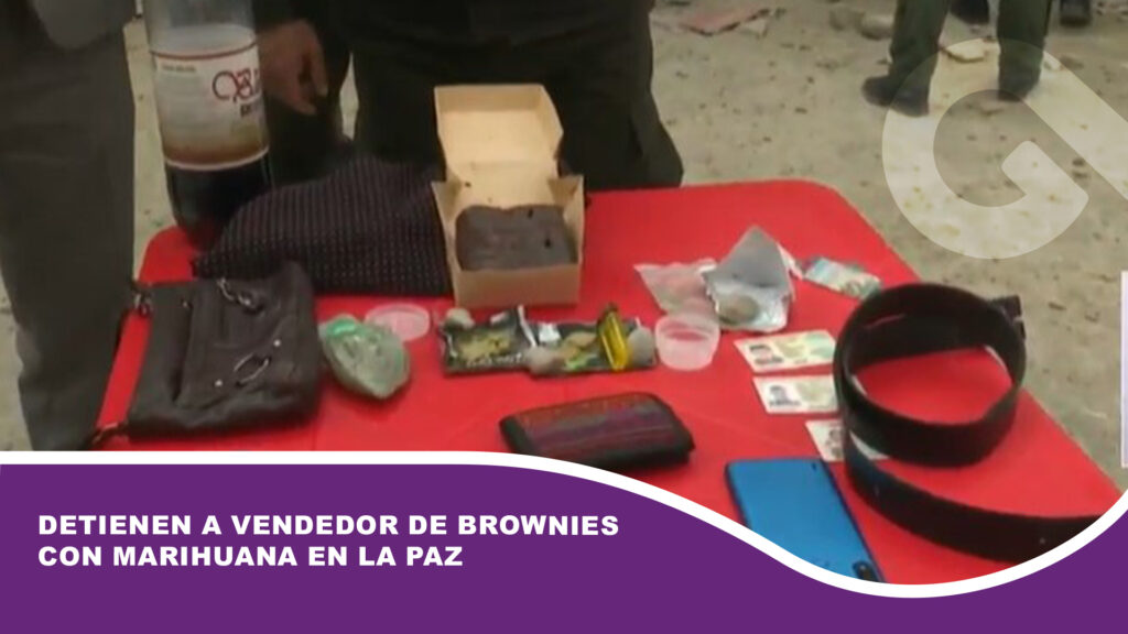 Detienen a vendedor de brownies con marihuana en La Paz