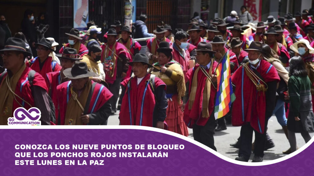 Conozca los nueve puntos de bloqueo que los Ponchos Rojos instalarán este lunes en La Paz