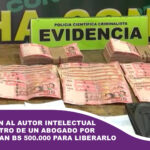 Aprehenden al autor intelectual del secuestro de un abogado por el que pedían Bs 500.000 para liberarlo